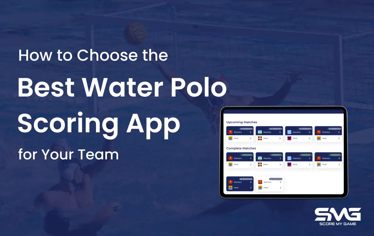 How-to-Choose-the-Best-Water-Polo-Scoring-App-for-Your-Team