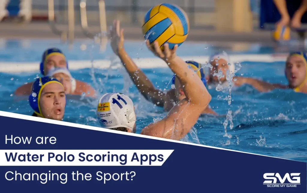 How are Water Polo Scoring Apps Changing the Sport?